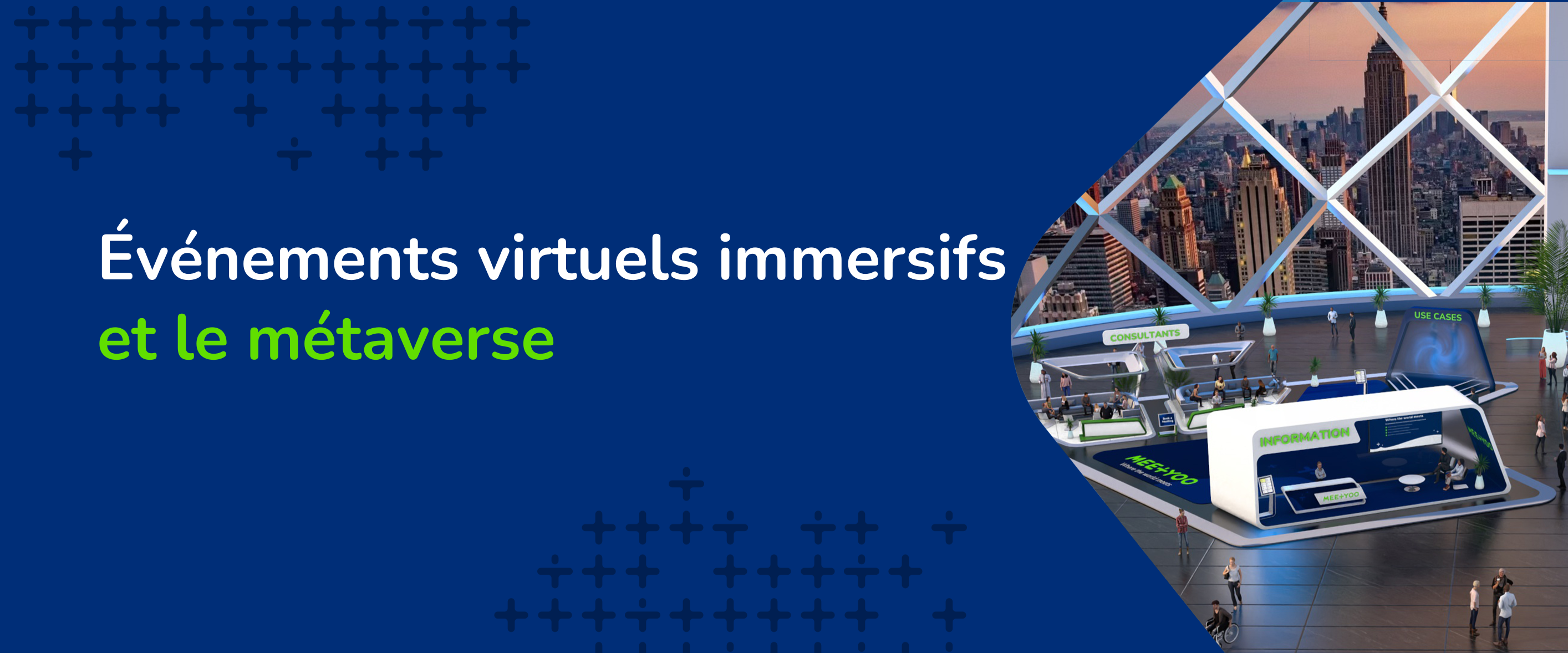Evenements virtuels immersifs et le metaverse Evenements virtuels immersifs et le metaverse