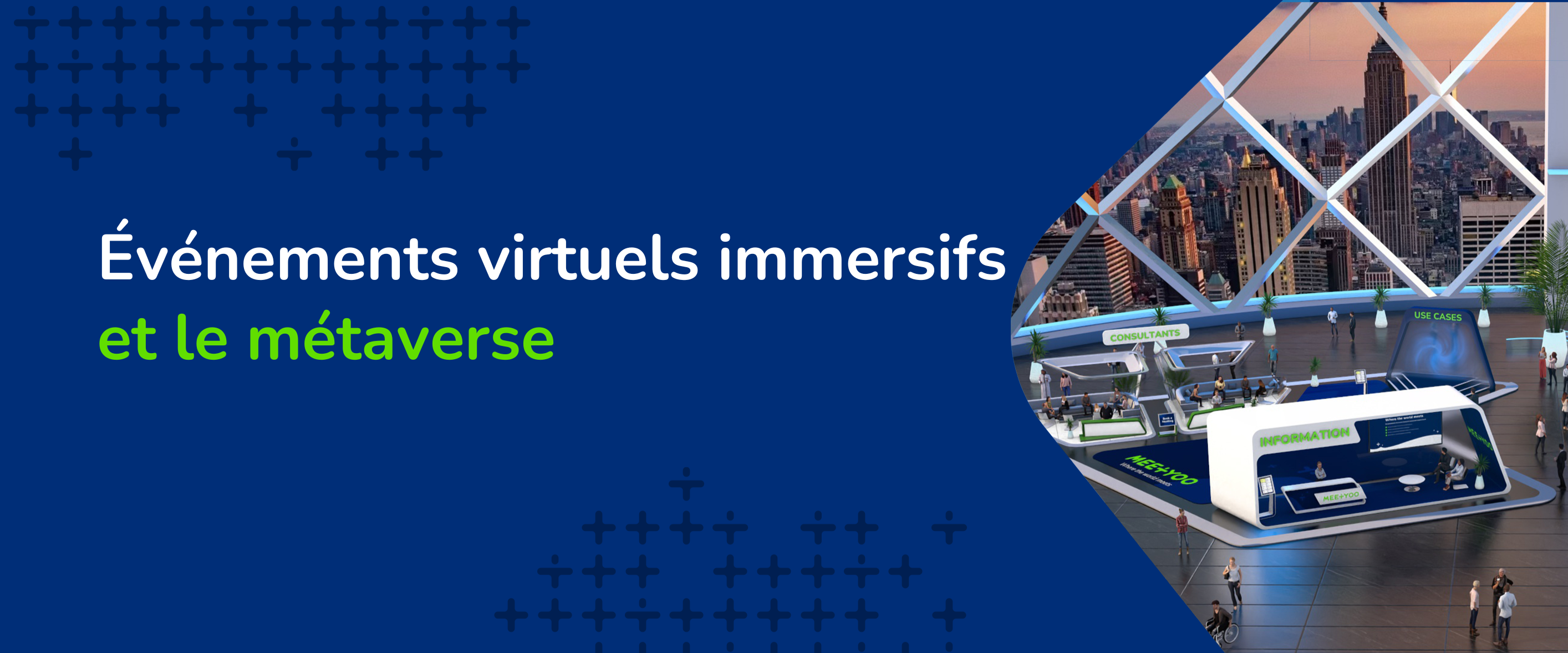 Evenements virtuels immersifs et le metaverse