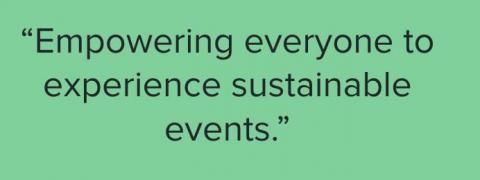 Empowering everyone to experience sustainable events - Vision